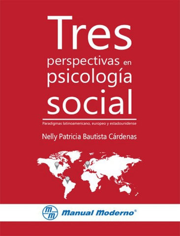 Tres perspectivas en psicología social. Paradigmas latinoamericano, europeo y estadounidense