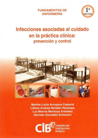 Fundamentos de enfermería: Infecciones asociadas al cuidado en la práctica clínica