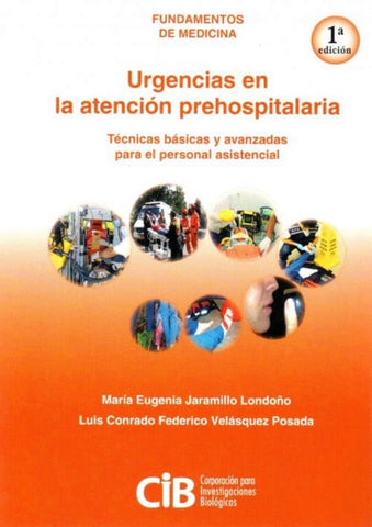 Fundamentos de medicina: Urgencias de la atención prehospitalaria