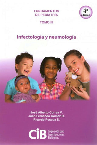 Fundamentos de pediatría: Infectologia y Neumología