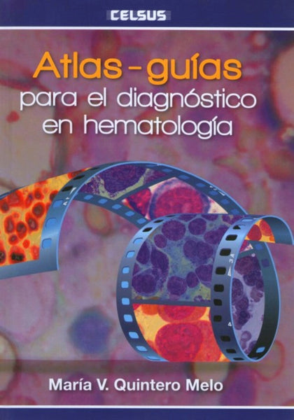 Atlas. Guías para el diagnóstico en hematología