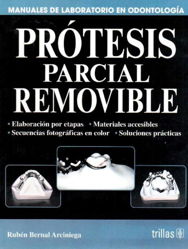 Prótesis parcial removible serie: Manuales de laboratorio en odontología