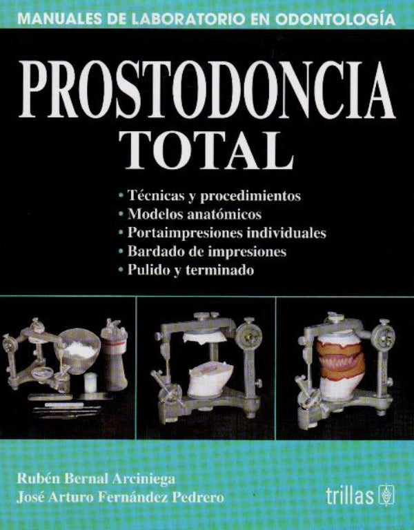 Prostodoncia total: Manuales de laboratorio en odontología