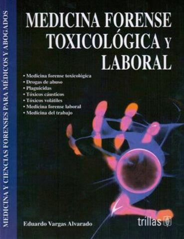 Medicina forense toxicológica y laboral: Medicina y ciencias forenses para médica