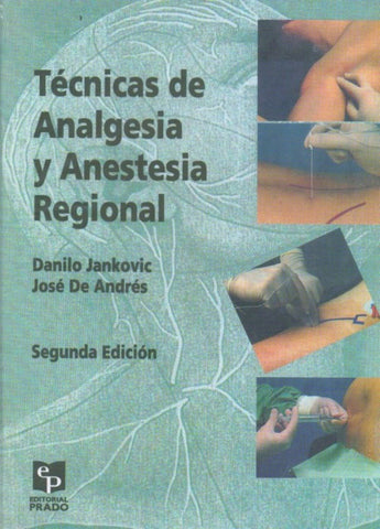 Técnicas de Analgesia y Anestesia Regional