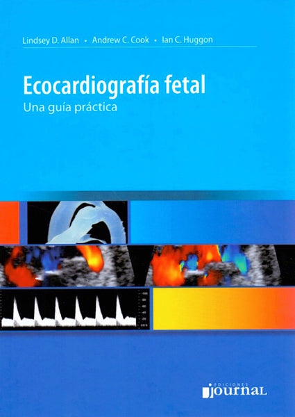 Ecocardiografía fetal. Una Guía Practica