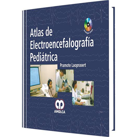 Atlas de Electroencefalografia Pediatrica-REVISION - 20/01-amolca-UNIVERSAL BOOKS