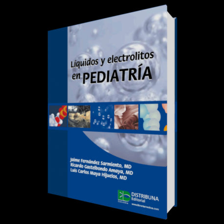 Líquidos Y Electrolitos En Pediatría (Reimpresión 2011)-distribuna-UNIVERSAL BOOKS