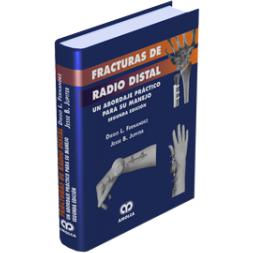 Fracturas de Radio Distal Un Abordaje Practico para su Manejo-amolca-UNIVERSAL BOOKS