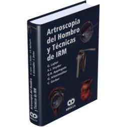 Artroscopia del Hombro y Tecnicas de IRM-amolca-UNIVERSAL BOOKS