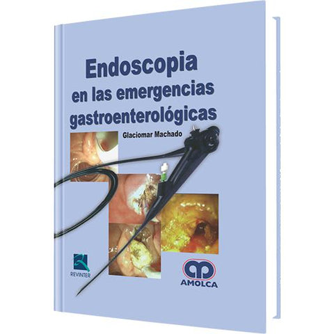 Emergencias Gastroenterologicas-amolca-UNIVERSAL BOOKS