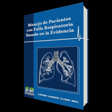 Manejo De Paciente Con Falla Respiratoria. Basado En Evidencia-distribuna-UNIVERSAL BOOKS
