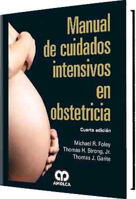 Manual de Cuidados Intensivos en Obstetricia Cuarta edición-UNIVERSAL BOOKS-UNIVERSAL BOOKS