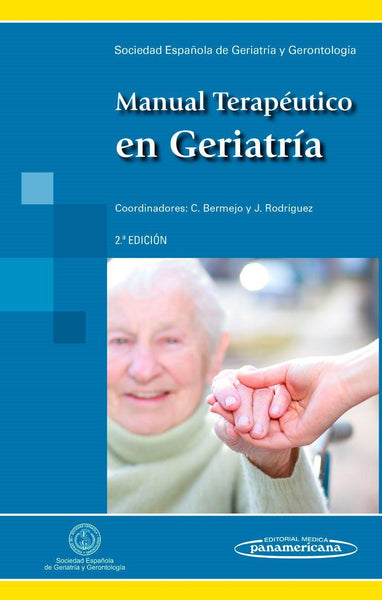 Manual Terapéutico en Geriatría. Especialidad: Geriatría y Gerontología-panamericana-UNIVERSAL BOOKS