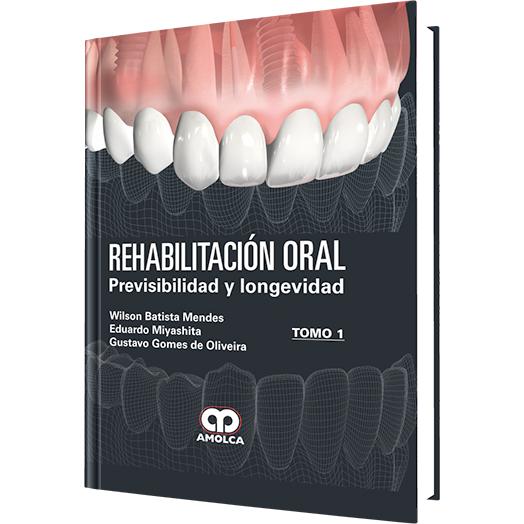 Rehabilitacion Oral Previsibilidad y Longevidad-REVISION - 27/01-amolca-UNIVERSAL BOOKS