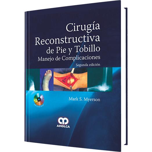 Cirugia Reconstructiva de Pie y Tobillo. Segunda edicion-amolca-UNIVERSAL BOOKS