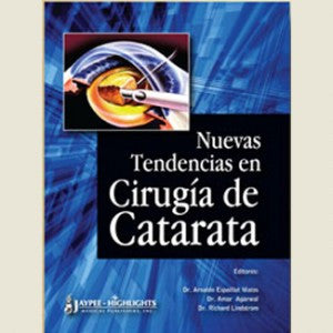 NUEVAS TENDENCIAS EN CIRUGIA DE CATARATA -Matos-jayppe-UNIVERSAL BOOKS