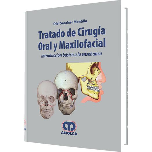 Tratado de Cirugia Oral y Maxilofacial-REVISION - 25/01-amolca-UNIVERSAL BOOKS