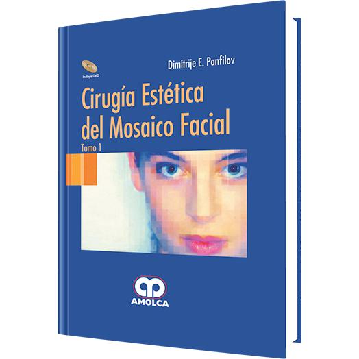 Cirugia Estetica del Mosaico Facial (2 tomos)-REVISION - 24/01-amolca-UNIVERSAL BOOKS