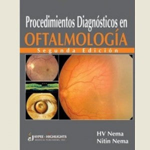 PROCEDIMIENTOS DIAGNOSTICOS EN OFTALMOLOGIA 2/E -Nema-jayppe-UNIVERSAL BOOKS