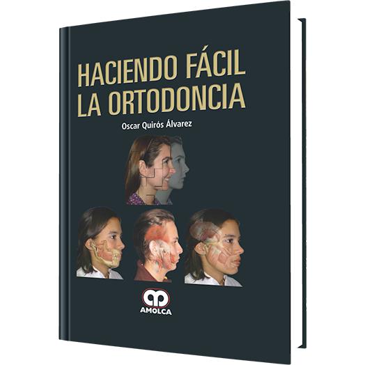 Haciendo Facil la Ortodoncia-amolca-UNIVERSAL BOOKS
