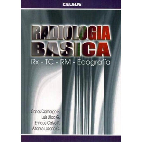 Radiologia Basica - Rx, TC, RM, Ecografia - 2da Edicion-REVISION - 27/01-UNIVERSAL BOOKS-UNIVERSAL BOOKS