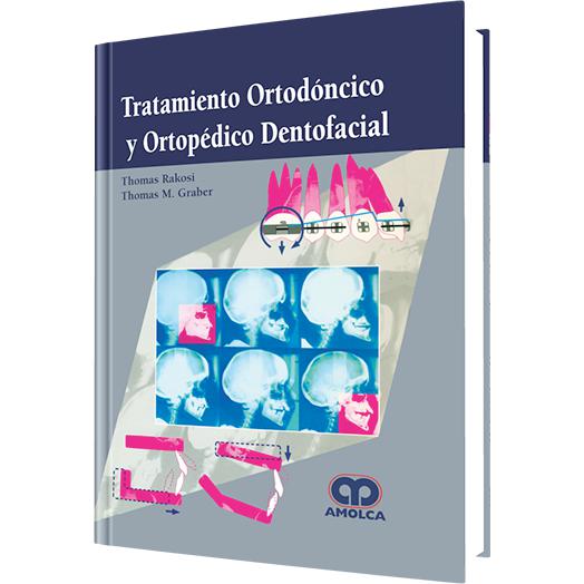Tratamiento Ortodoncico y Ortopedico Dentofacial-amolca-UNIVERSAL BOOKS
