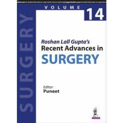 Roshan Lall Gupta's Recent Advances in Surgery-Volume 14-REVISION - 27/01-jayppe-UNIVERSAL BOOKS