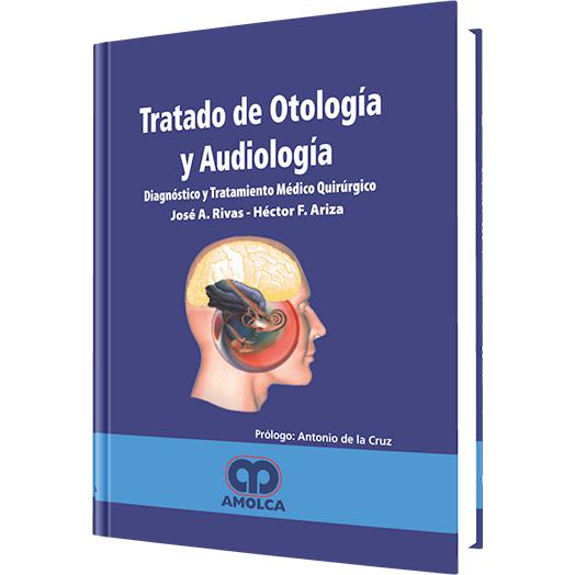 Tratado de Otologia y Audiologia-REVISION - 27/01-amolca-UNIVERSAL BOOKS