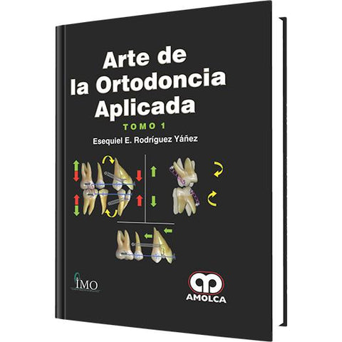 Arte de la Ortodoncia Aplicada (2 tomos)-REVISION - 26/01-amolca-UNIVERSAL BOOKS