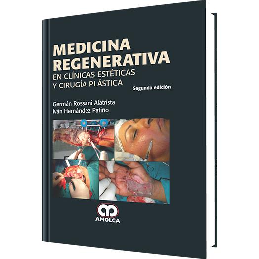 Medicina Regenerativa en Clinicas Esteticas y Cirugia Plastica - 2da edicion-amolca-UNIVERSAL BOOKS