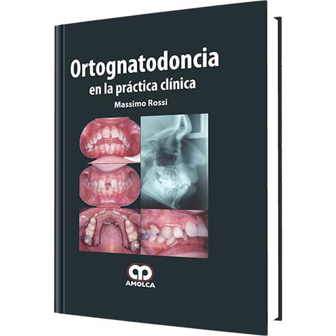 Ortognatodoncia en la Practica Clinica-amolca-UNIVERSAL BOOKS