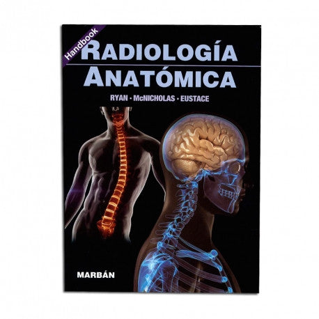 Anatomia para el Diagnostico Radiologico - Ryan McNicholas-REVISION-MARBAN-UNIVERSAL BOOKS