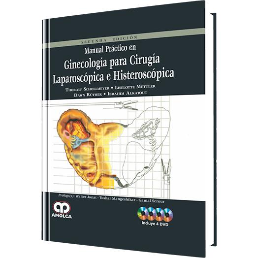 Manual Practico en Ginecologia para Cirugia Laparoscopica e Histeroscopica-amolca-UNIVERSAL BOOKS