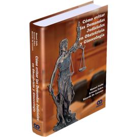 Como Evitar las Demandas Judiciales en Obstetricia y Ginecologia-REVISION - 24/01-amolca-UNIVERSAL BOOKS