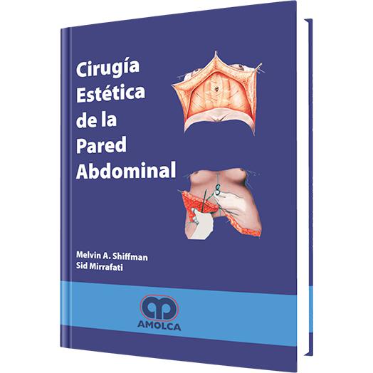 Cirugia Estetica de la Pared Abdominal-amolca-UNIVERSAL BOOKS