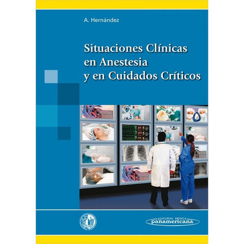 Situaciones Clinicas en Anestesia y en Cuidados Criticos-REVISION - 26/01-panamericana-UNIVERSAL BOOKS