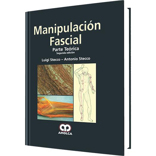 Manipulacion Fascial - Parte Teorica-amolca-UNIVERSAL BOOKS