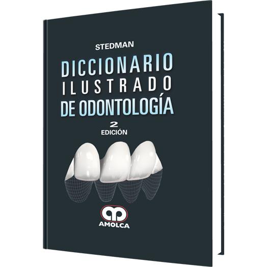 Diccionario Ilustrado de Odontologia - Segunda edicion-amolca-UNIVERSAL BOOKS