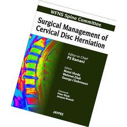 SURGICAL MANAGEMENT OF CERVICAL DISC HERNIATION (WFNS SPINE COMMITTEE) -Ramani-REVISION - 26/01-jayppe-UNIVERSAL BOOKS