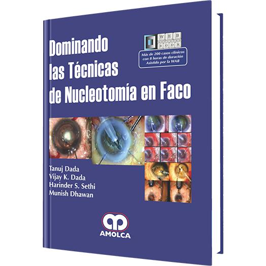 Dominando las Tecnicas de Nucleotomia en Faco-amolca-UNIVERSAL BOOKS