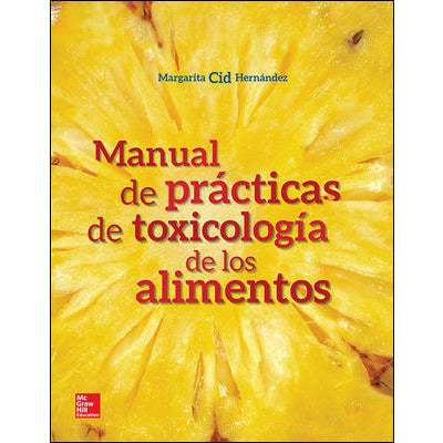 MANUAL DE PRACTICAS DE TOXICOLOGIA DE LO-mcgraw hill-UNIVERSAL BOOKS