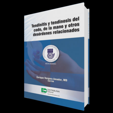 Tendinitis y Tendinosis del codo, de la mano, y otros desordenes relacionados-distribuna-UNIVERSAL BOOKS