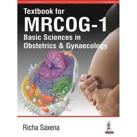 Textbook for MRCOG-1: Basic Sciences in Obstetrics & Gynaecology-REVISION - 26/01-jayppe-UNIVERSAL BOOKS