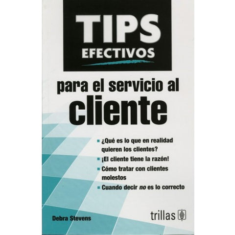Tips Efectivos Para El Servicio Al Cliente - Debra Stevens-REVISION - 25/01-TRILLAS-UNIVERSAL BOOKS