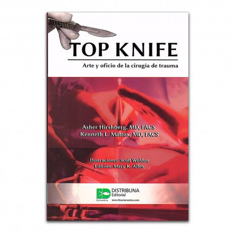 Top Knife. Arte y oficio de la cirugía de trauma-REVISION - 25/01-Distribuna-UNIVERSAL BOOKS