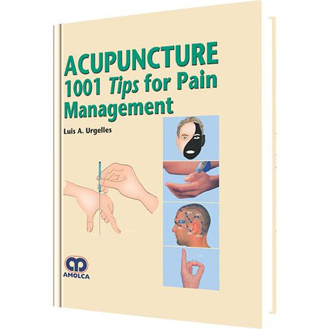 Acupunture 1001 Tips for Pain Management-amolca-UNIVERSAL BOOKS