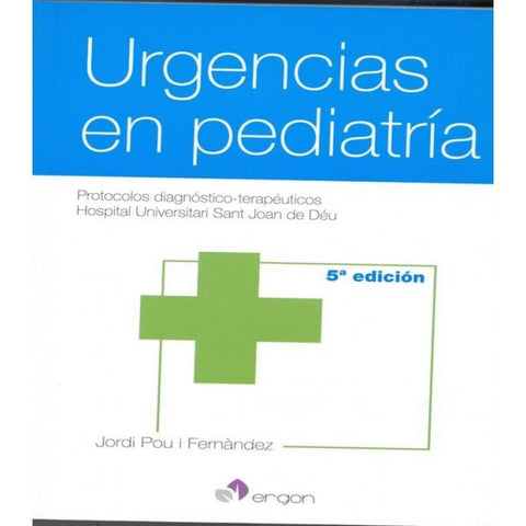 Urgencias en pediatria - 5ta Edicion-REVISION - 25/01-ergon-UNIVERSAL BOOKS