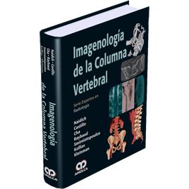 Serie Expertos en Radiologia Imagenologia de la Columna Vertebral-amolca-UNIVERSAL BOOKS