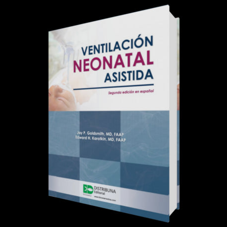 Ventilacion Asistida neonatal-REVISION - 24/01-distribuna-UNIVERSAL BOOKS